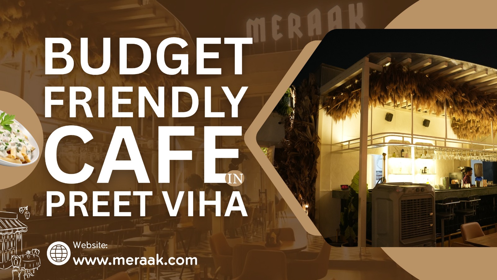 Meraak Budget Friendly Cafe in preet vihar